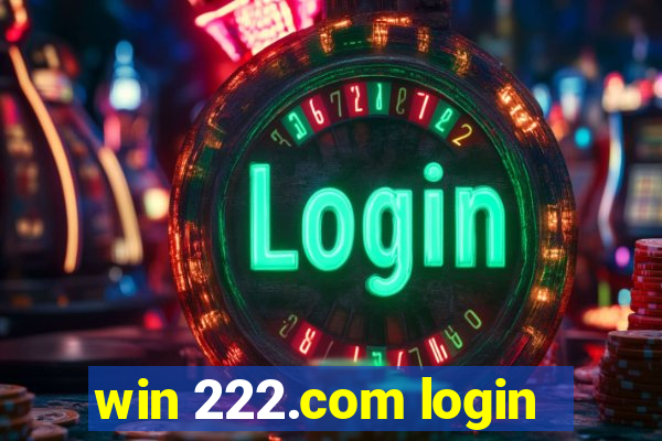 win 222.com login